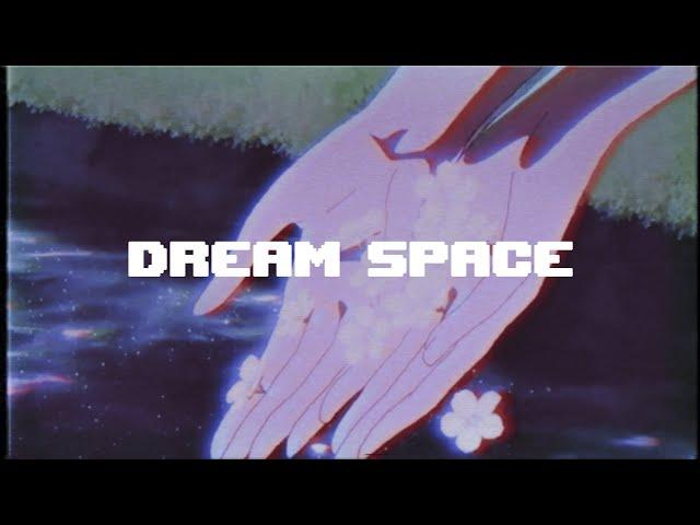 Dream Space -DVRST「Anime AMV」