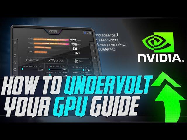 How To UNDERVOLT Your GPU - The Ultimate Easy Guide 2024 (Nvidia GPU)