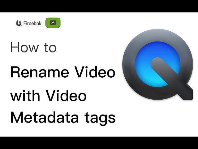 How to Batch Rename Multiple Videos with Metadata tags?