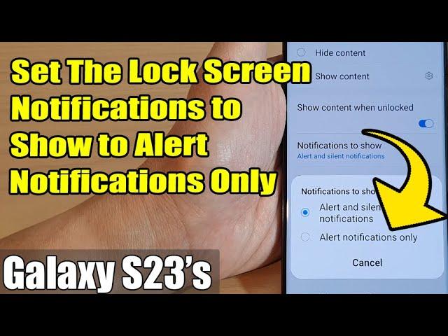 Galaxy S23's: How to Set The Lock Screen Notifications to Show to Alert Notifications Only