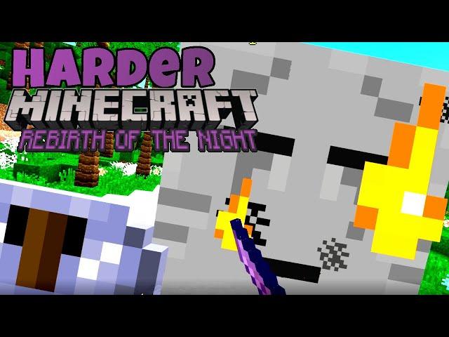 Harder Minecraft: Rebirth of the Night! Episode 12