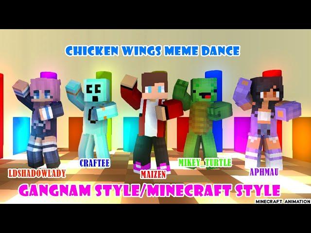 CHICKEN WINGS MEME | GANGNAM/MINECRAFT STYLE | MAIZEN, CRAFTEE, MIKEY_TURTLE | Minecraft Animation