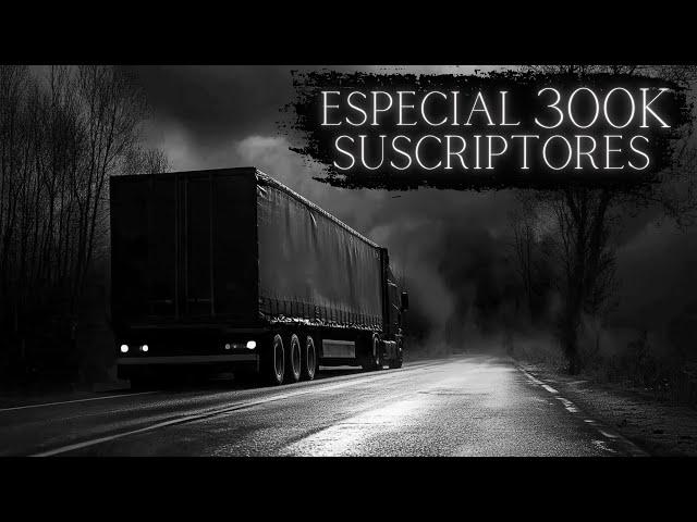 7 HISTORIAS de TERROR JAMÁS CONTADAS de TRAILEROS I ESPECIAL 300k RELATOS DE HORROR