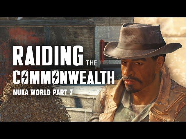 Nuka World Part 7: Raiding the Commonwealth - Fallout 4 Nuka World Lore