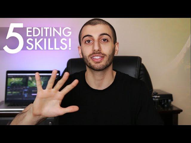 The 5 Skills You Need to Be a Successful Video Editor