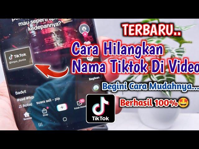 TERBARU!! Cara Menghilangkan Nama Tiktok di Video Sendiri