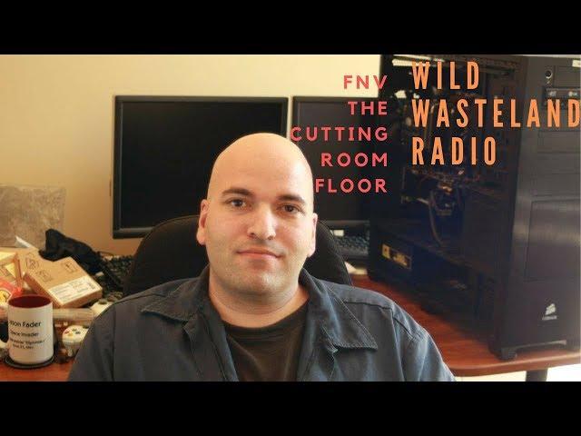 Wild Wasteland Radio & Voiceovers with Jason Fader - F:NV The Cutting Room Floor