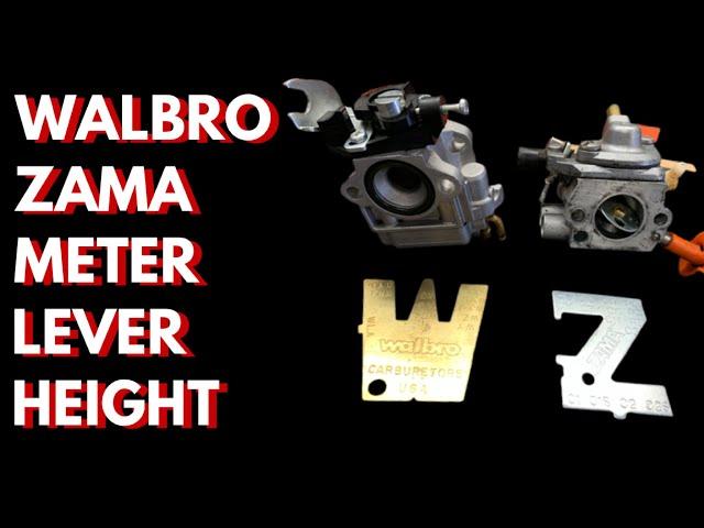 WALBRO AND ZAMA METERING LEVER HEIGHT ADJUSTMENT AND WHY ITS IMPORTANT