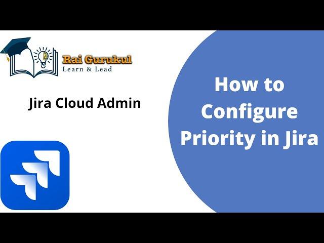 How  to Configure Jira Priority | Jira issue Priority | Jira Tutorial for Beginner | Jira Cloud