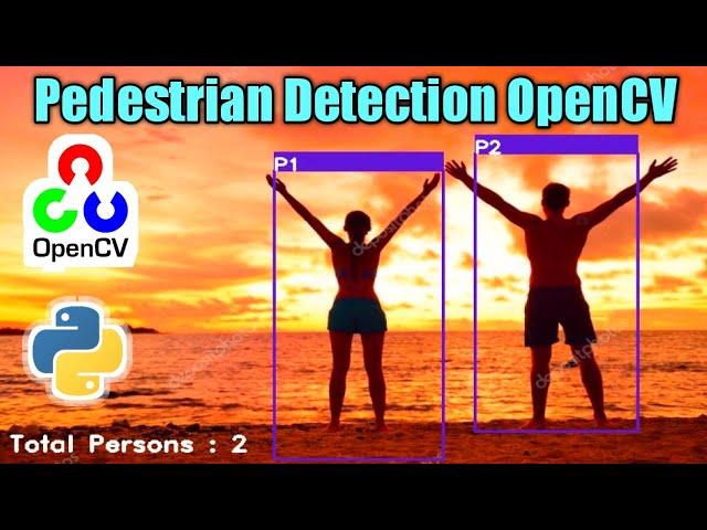 Pedestrian Detection OpenCV Python | OpenCV Projects