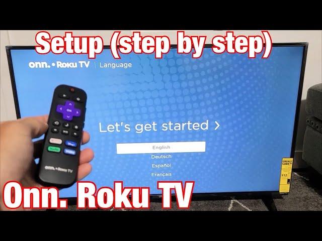 Onn. Roku TV: How to Setup (step by step from the beginning)