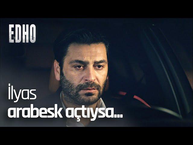 İlyas'ı efkara boğan ayrılık! - EDHO Efsane Sahneler