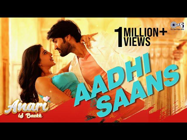 Aadhi Saans - Anari Is Backk |Nawab Khan |Mishikka Chaurasia |Dev Negi |Palak Muchhal | Ishwar Kumar