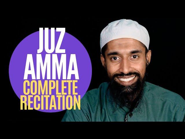 Juz 30 Amma Complete Quran Recitation | Surah 78-114 | Wisam Sharieff