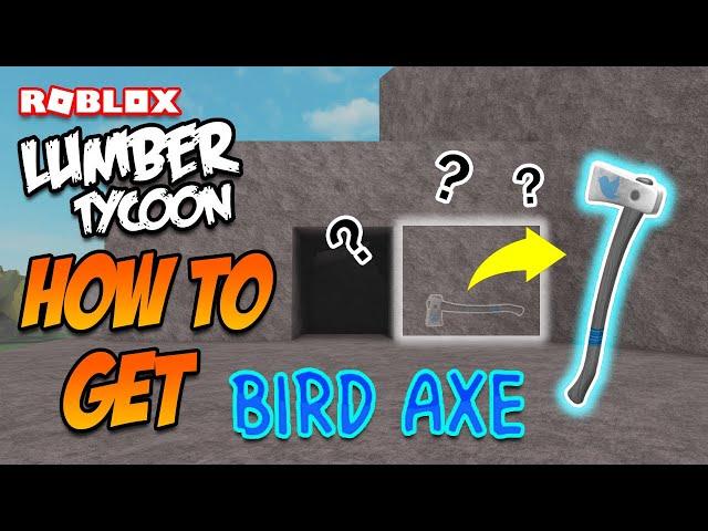 HOW TO GET BIRD AXE - Lumber Tycoon 2 *WORK 2020*