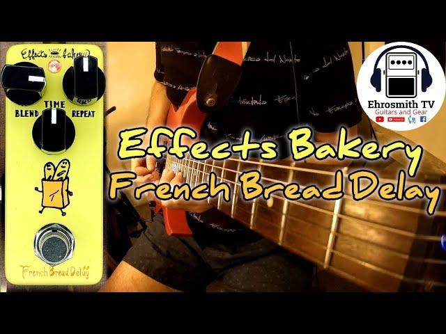 Effects Bakery French Bread Delay Full Demo