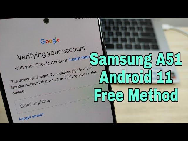Free!!! Android 11!!! Samsung A51 (SM-A515F),  Remove Google Account, Bypass FRP.