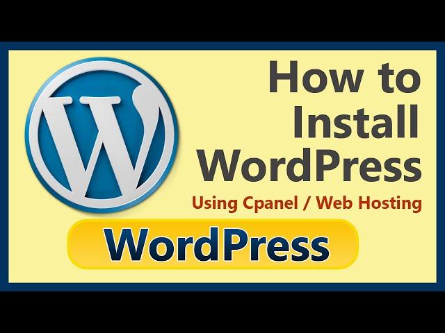 How to install WordPress in cPanel | WordPress Installation By using One Click Installation option