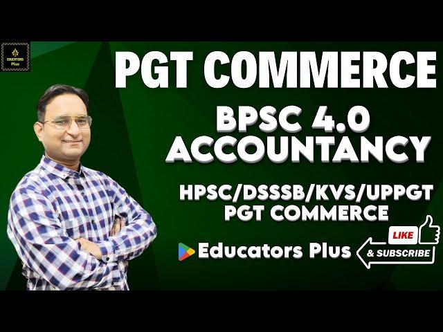 BPSC 4.0 PGT Commerce / Accountancy I Practice Session #bpsc_pgt_accountancy