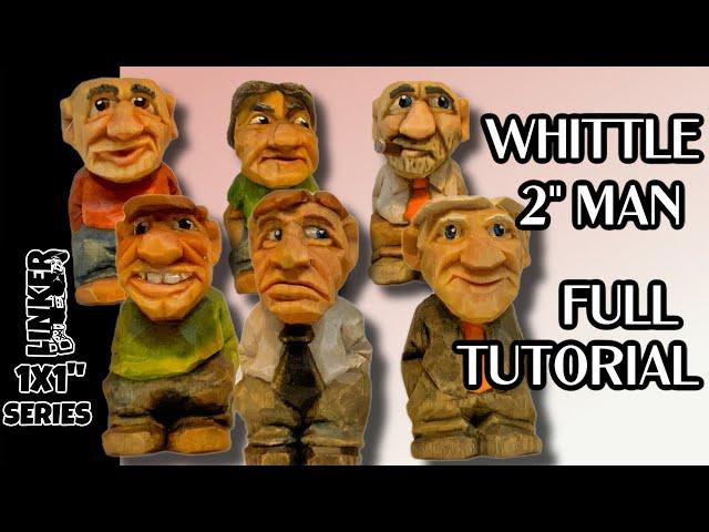 Whittle a 2" Man From a 1x1 ~Simple Beginner Friendly Full "Knife Only " Woodcarving Tutorial