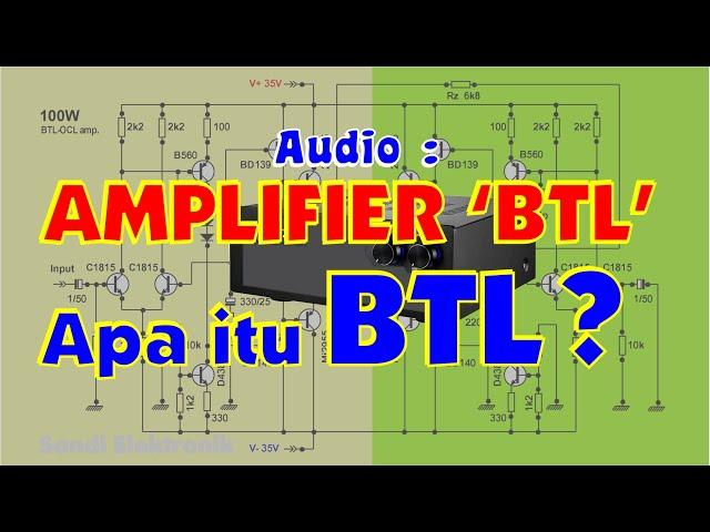 Amplifier BTL | Apa Itu BTL ?