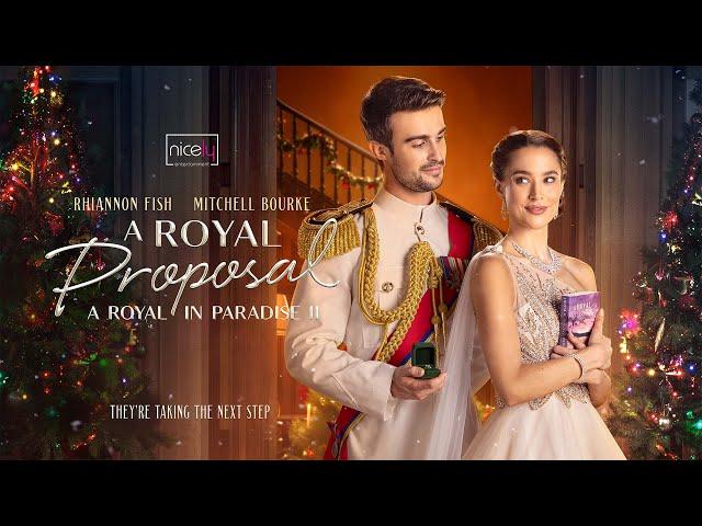 A Royal Proposal: A Royal In Paradise 2 | Trailer | Nicely Entertainment