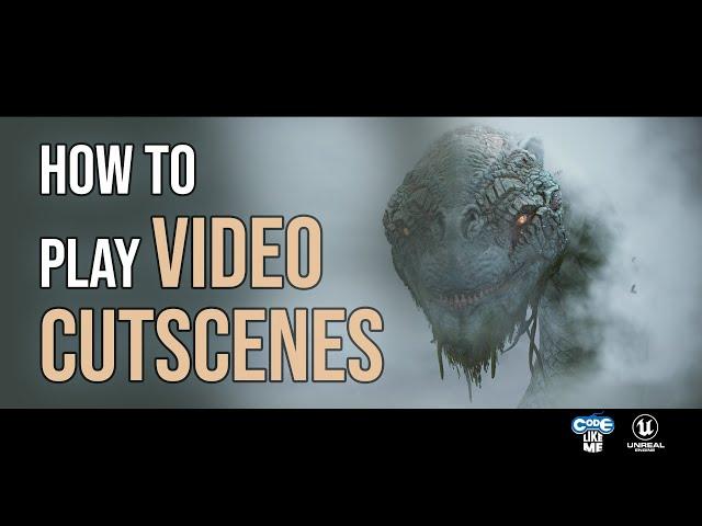 How To Play A Pre-Rendered Video Cutscene in Unreal Engine