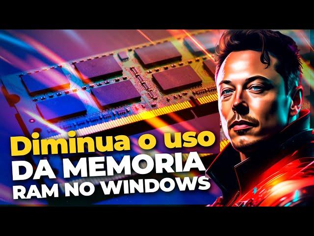 Como ACABAR com O ALTO CONSUMO DE MEMORIA RAM no WINDOWS 10 e 11 ! Como ter mais MEMORIA RAM no PC