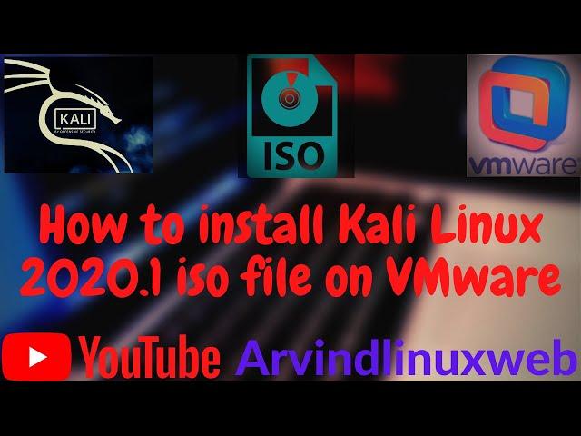 How to install Kali Linux 2020.1 .iso file on VMware