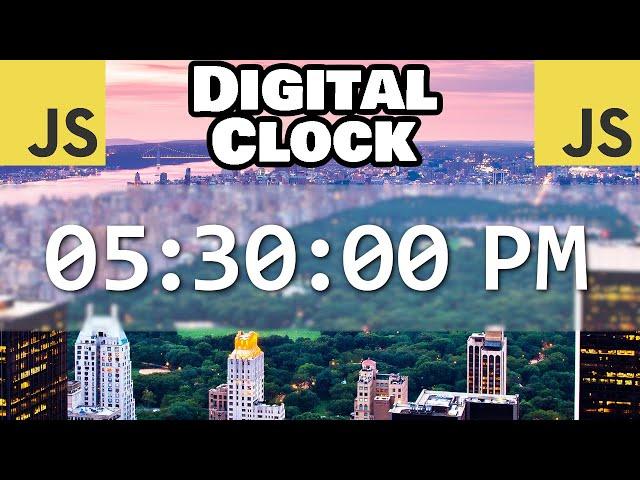 Build this JS Digital Clock in 10 minutes! 