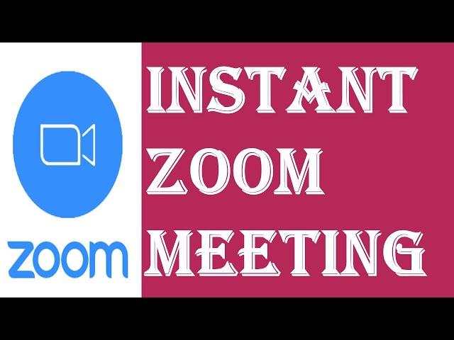 Instant Zoom Meeting | How to Start a Zoom Meeting Directly? | Create Zoom Instant Meeting