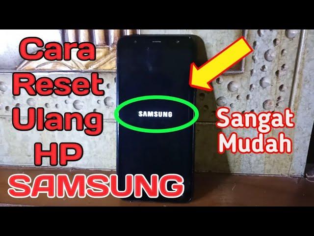 Cara Reset Ulang HP SAMSUNG | Hard Reset SAMSUNG Galaxy J4+ | Cara Restart HP SAMSUNG J4 | SAMSUNG