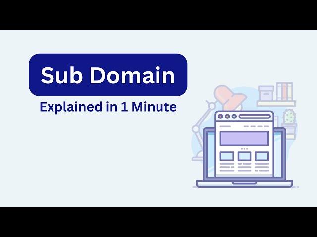 Sub Domain Explained: What is a Subdomain? (& Examples)