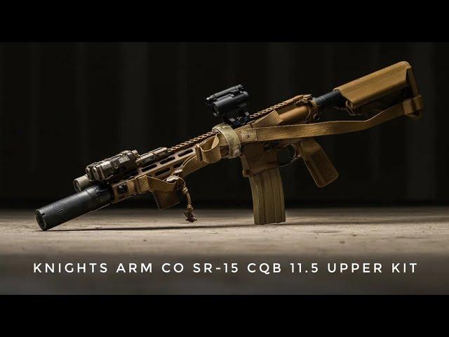 KAC - SR-15 CQB MOD 2 11.5″ Build - Why Knights?