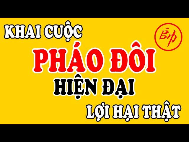 (Cờ Tướng) Số 1 Khai Cuộc PHÁO ĐÔI HIỆN ĐẠI Tàn Độc Thật