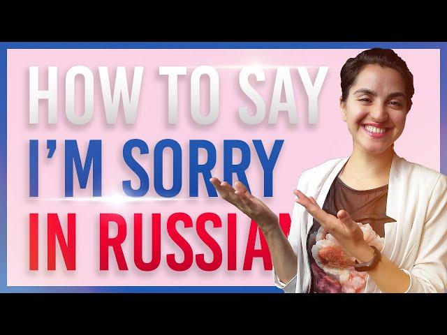 How to say I'M SORRY in Russian. Basic Russian phrase I'm sorry. Common phrases in Russian.