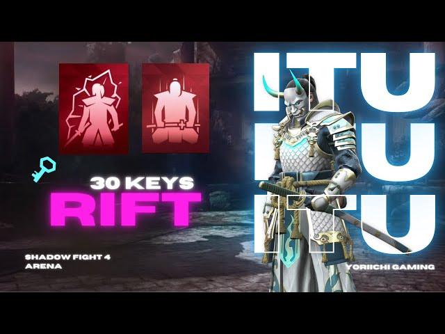 ITU rift opening | 30 Rift keys |Shadow Fight 4 Arena | epic rewards!  | yoriichi gaming