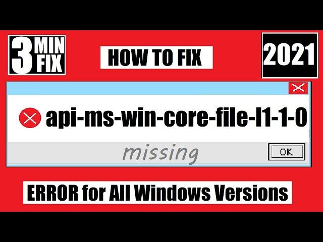 [𝟚𝟘𝟚𝟙] How To Fix api-ms-win-core-file-l1-1-0.dll Missing/Not Found Error Windows 10 32 bit/64 bit