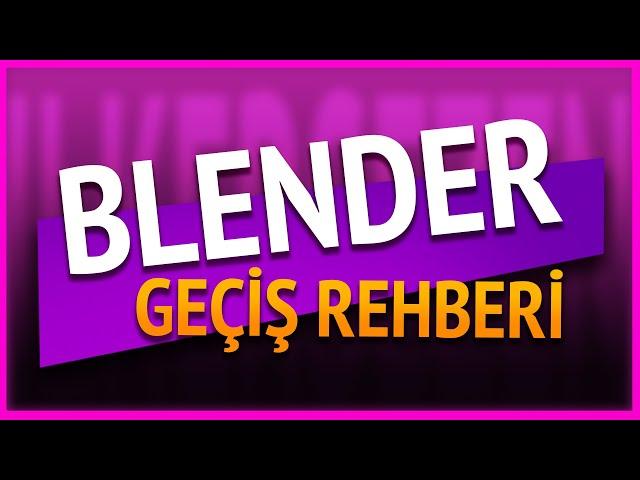 Blender 3.1.2 Geçiş & Başlangıç Rehberi