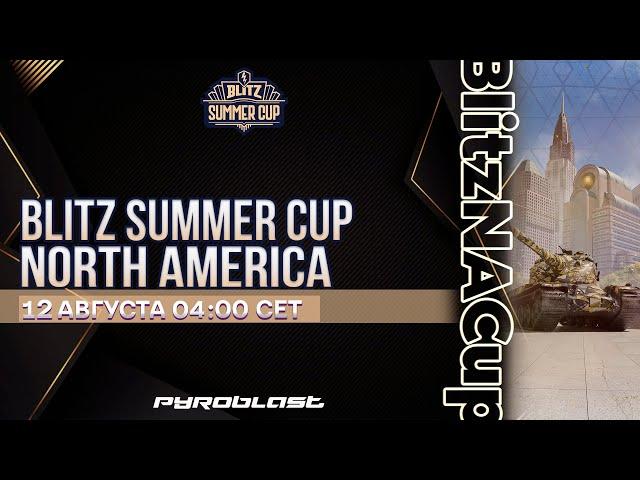 Blitz Summer Cup North America 2023 | День 1