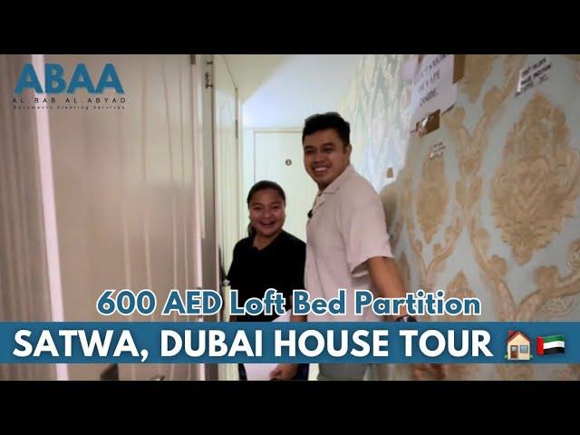 Satwa, Dubai UAE |  House Tour | Partition | Bedspace |