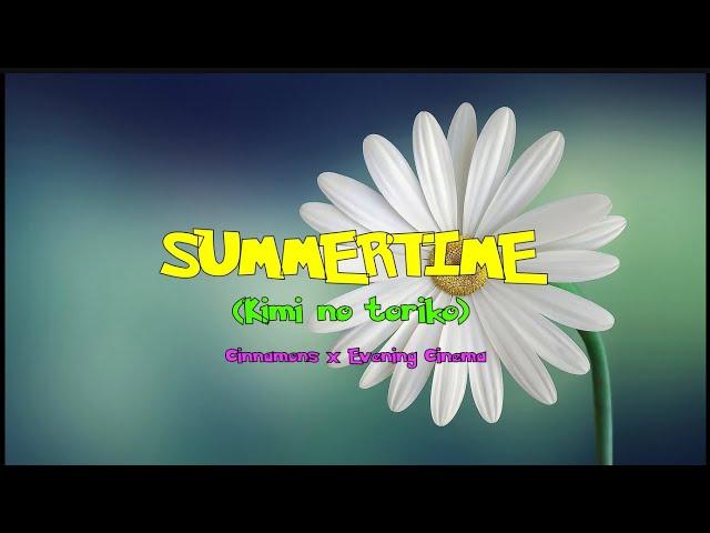 Cinnamons x Evening Cinema - Summertime (Kimi No Toriko) (Lyrics + Ukulele Chords)