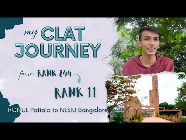 CLAT Journey from Rank 844 to Rank 11 | RGNUL Patiala to NLSIU Bangalore | Drop Year