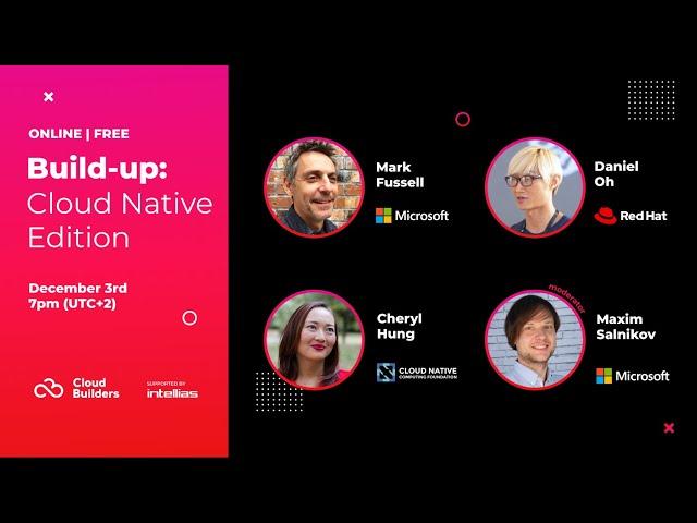 Video invitation to Build-up: Cloud Native Edition from Mark Fussel, Microsoft