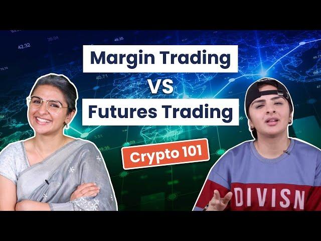 Margin Trading vs Futures Trading in Crypto: Which is BETTER?