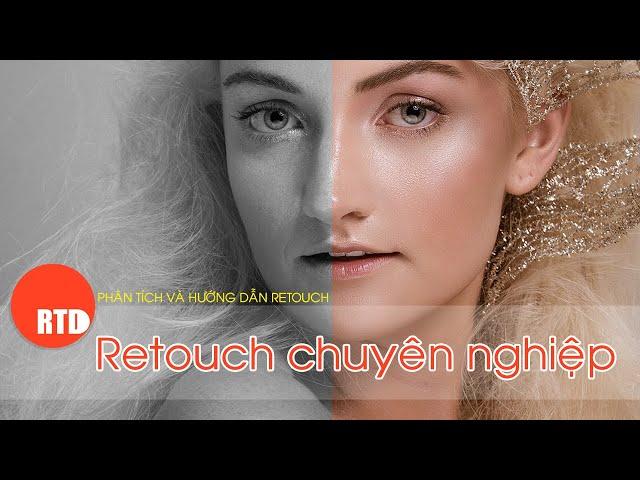 Phân tích và hướng dẫn retouch da chuyên nghiệp thực tế!