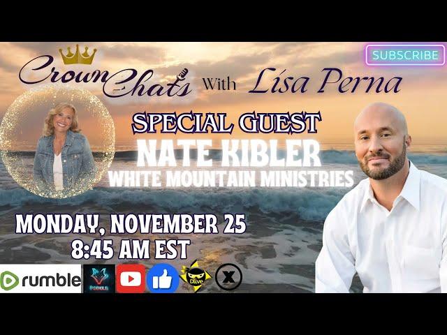 Crown Chats-Mountain Top Experience with Nate Kibler