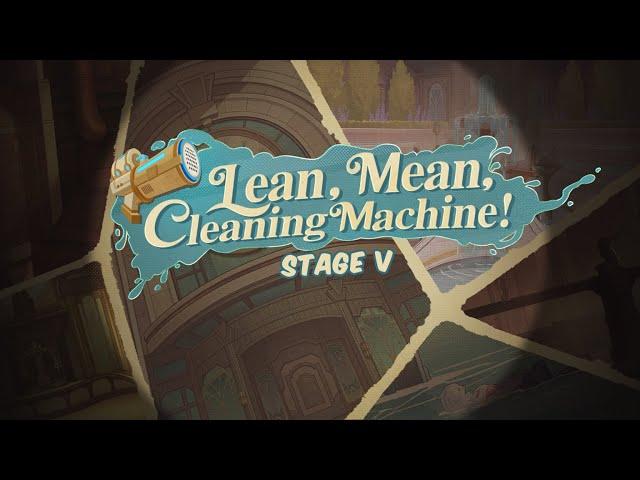 Genshin Impact - Lean, Mean, Cleaning Machine (Web Event) - Stage V