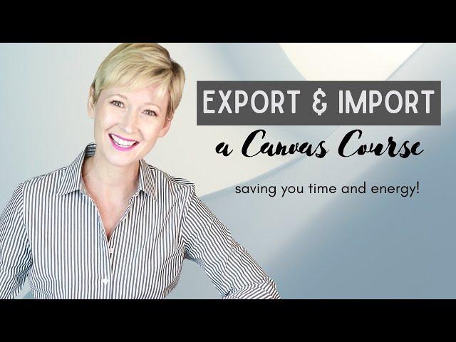 Exporting and Importing a Canvas Course