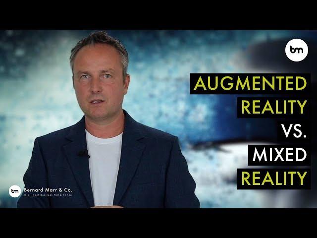 What is the difference between Augmented and Mixed Reality?